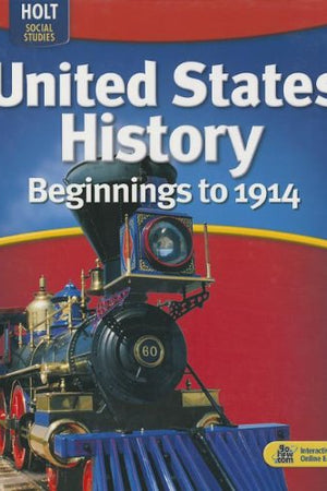 United States History: Beginnings to 1914: Student Edition 2009