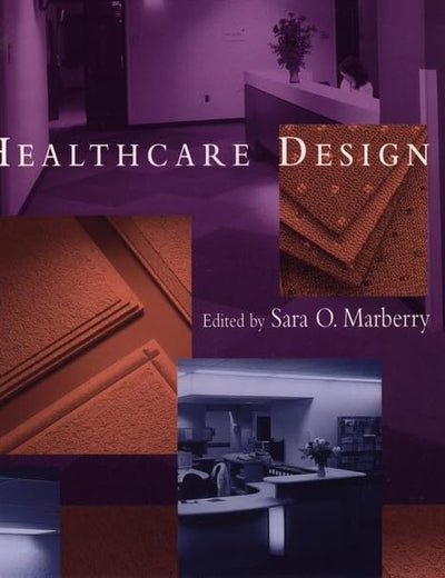 Healthcare Design (Wiley Series in Healthcare and Senior Living Design)