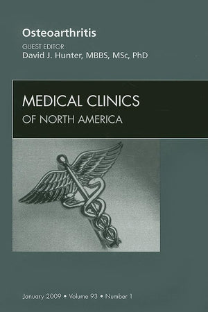 Osteoarthritis, An Issue of Medical Clinics (Volume 93-1) (The Clinics: Internal Medicine, Volume 93-1)