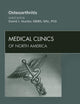 Osteoarthritis, An Issue of Medical Clinics (Volume 93-1) (The Clinics: Internal Medicine, Volume 93-1)