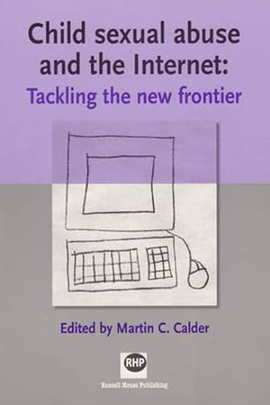 Child sexual abuse and the Internet: Tackling the new frontier