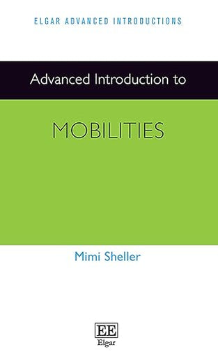 Advanced Introduction to Mobilities (Elgar Advanced Introductions series)