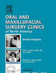 Dental Implants, An Issue of Oral and Maxillofacial Surgery Clinics (Volume 23-2) (The Clinics: Dentistry, Volume 23-2)