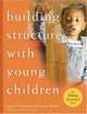 Building Structures with Young Children--Trainer's Guide (Young Scientist)