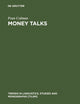 Money Talks: Reconstructing Old English (Trends in Linguistics. Studies and Monographs [TiLSM], 56)