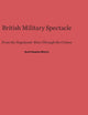 British Military Spectacle: From the Napoleonic Wars through the Crimea