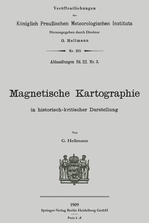 Magnetische Kartographie in Historisch-Kritischer Darstellung