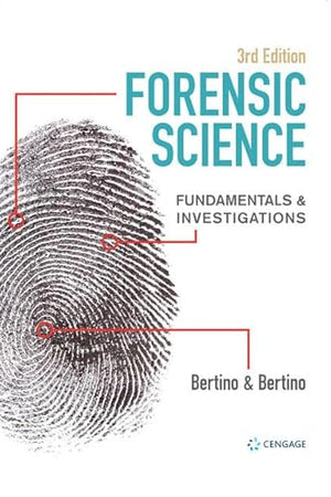 Forensic Science: Fundamentals & Investigations