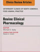 Bovine Clinical Pharmacology, An Issue of Veterinary Clinics of North America: Food Animal Practice (Volume 31-1) (The Clinics: Veterinary Medicine, Volume 31-1)