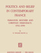 Politics and Belief in Contemporary France: Emmanuel Mounier and Christian Democracy, 1932–1950