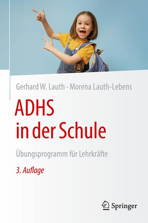 ADHS in der Schule: Übungsprogramm für Lehrkräfte (German Edition)