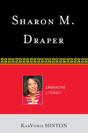 Sharon M. Draper: Embracing Literacy (Studies in Young Adult Literature)