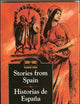 Stories from Spain / Historias de España (Side by Side Bilingual Books)