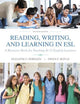 Reading, Writing, and Learning in ESL: A Resource Book for Teaching K-12 English Learners