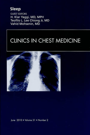 Sleep, An Issue of Clinics in Chest Medicine (Volume 31-2) (The Clinics: Internal Medicine, Volume 31-2)