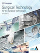Surgical Technology for the Surgical Technologist: A Positive Care Approach (MindTap Course List)