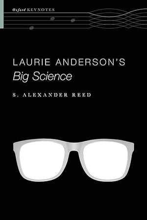 Laurie Anderson's Big Science (Oxford Keynotes)