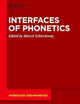 Interfaces of Phonetics (Phonology and Phonetics [PP], 38)