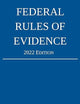 Federal Rules of Evidence; 2022 Edition: With Internal Cross-References