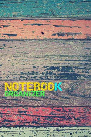 NOTEBOOK Organizer: Lined, The magnificent idea for a gift or help yourself when planning job (7 x 10 inches, 110 Pages, Glossy cover)