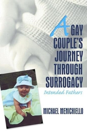 A Gay Couple's Journey Through Surrogacy: Intended Fathers