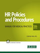 HR Policies & Procedures Manual for Medical Practices, 5th Edition