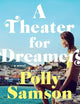 A Theater for Dreamers Lib/E