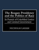 The Reagan Presidency and the Politics of Race: In Pursuit of Colorblind Justice and Limited Government (Journal for the Study of the)