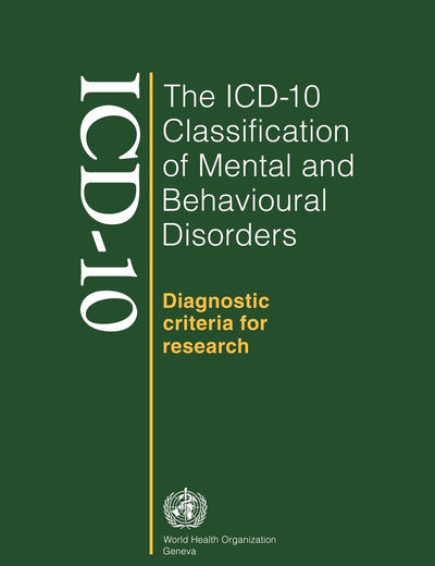 The ICD-10 Classification of Mental and Behavioural Disorders: Diagnostic Criteria for Research