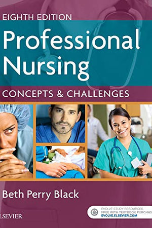 Professional Nursing: Concepts & Challenges