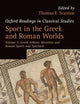 Sport in the Greek and Roman Worlds: Greek Athletic Identities and Roman Sports and SpectacleVolume 2 (Oxford Readings in Classical Studies)