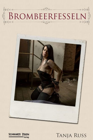 Brombeerfesseln: Ein BDSM-Liebesroman (German Edition)