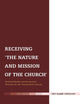 Receiving 'The Nature and Mission of the Church': Ecclesial Reality and Ecumenical Horizons for the Twenty-First Century (Ecclesiological Investigations)