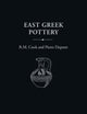 East Greek Pottery (Routledge Readings in Classical Archaeology Series)