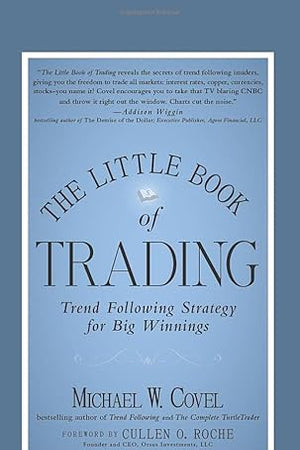 The Little Book of Trading: Trend Following Strategy for Big Winnings (Little Books. Big Profits)