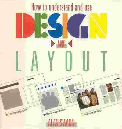 How to Understand and Use Design and Layout