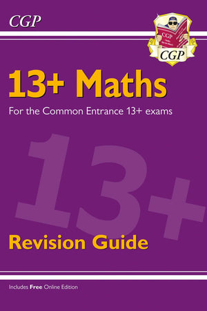 New 13+ Maths Revision Guide for the Common Entrance Exams (exams from Nov 2022) (CGP 13+ ISEB Common Entrance)