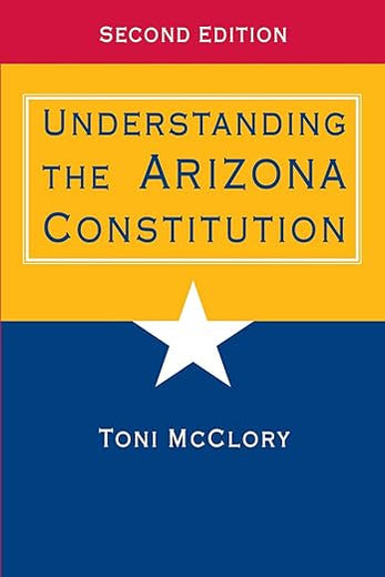 Understanding the Arizona Constitution