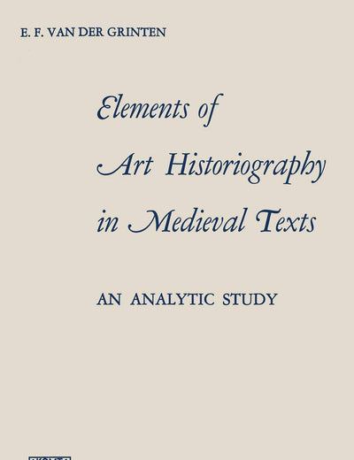 Elements of Art Historiography in Medieval Texts