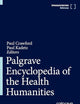 Palgrave Encyclopedia of the Health Humanities