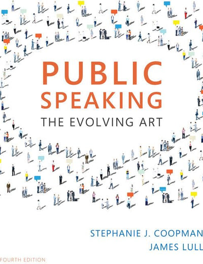 Public Speaking: The Evolving Art (with MindTap Speech, 1 term (6 months) Printed Access Card) (MindTap Course List)