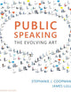 Public Speaking: The Evolving Art (with MindTap Speech, 1 term (6 months) Printed Access Card) (MindTap Course List)