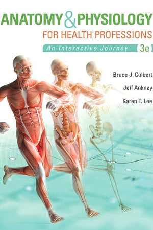 Anatomy & Physiology for Health Professions