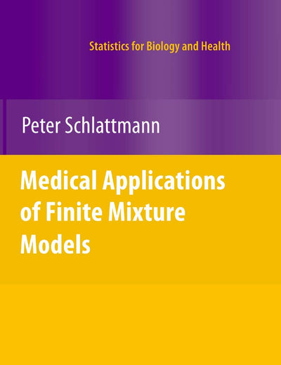 Medical Applications of Finite Mixture Models (Statistics for Biology and Health)