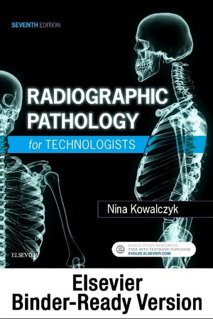 Radiographic Pathology for Technologists - Binder Ready: Radiographic Pathology for Technologists - Binder Ready