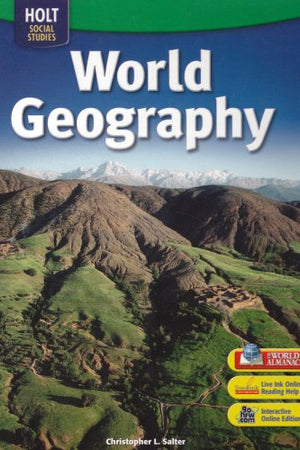 Holt World Geography: Student Edition Grades 6-8 2007