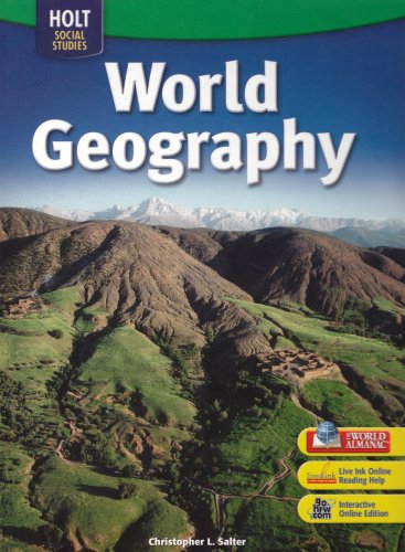 Holt World Geography: Student Edition Grades 6-8 2007
