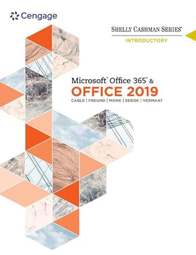 Shelly Cashman Series MicrosoftOffice 365 & Office 2019 Introductory (MindTap Course List)