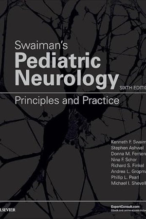 Swaiman's Pediatric Neurology: Principles and Practice
