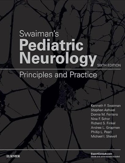Swaiman's Pediatric Neurology: Principles and Practice